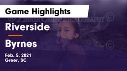 Riverside  vs Byrnes  Game Highlights - Feb. 5, 2021