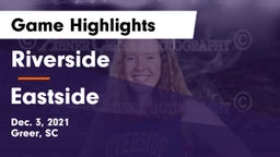 Riverside  vs Eastside  Game Highlights - Dec. 3, 2021