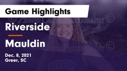 Riverside  vs Mauldin  Game Highlights - Dec. 8, 2021
