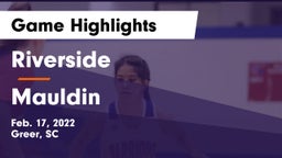 Riverside  vs Mauldin Game Highlights - Feb. 17, 2022