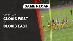 Recap: Clovis West  vs. Clovis East  2015