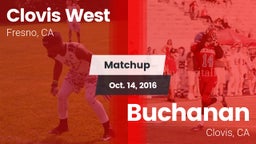 Matchup: Clovis West High vs. Buchanan  2016