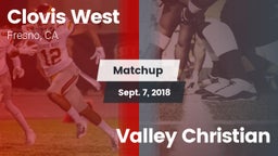 Matchup: Clovis West High vs. Valley Christian 2018