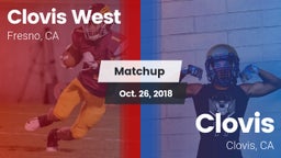 Matchup: Clovis West High vs. Clovis  2018