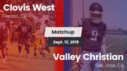 Matchup: Clovis West High vs. Valley Christian  2019