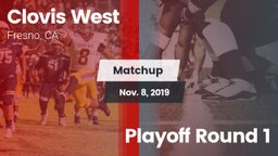 Matchup: Clovis West High vs. Playoff Round 1 2019