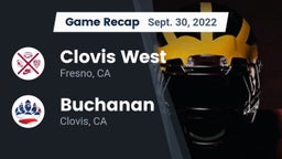 Recap: Clovis West  vs. Buchanan  2022