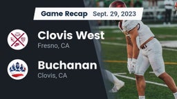 Recap: Clovis West  vs. Buchanan  2023