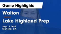 Walton  vs Lake Highland Prep Game Highlights - Sept. 3, 2021