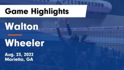 Walton  vs Wheeler  Game Highlights - Aug. 23, 2022