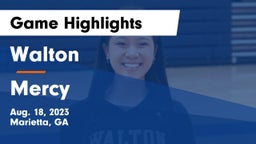 Walton  vs Mercy  Game Highlights - Aug. 18, 2023