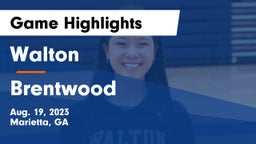 Walton  vs Brentwood  Game Highlights - Aug. 19, 2023