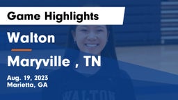 Walton  vs Maryville , TN Game Highlights - Aug. 19, 2023