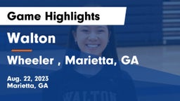 Walton  vs Wheeler , Marietta, GA Game Highlights - Aug. 22, 2023