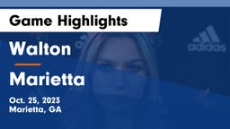 Walton  vs Marietta  Game Highlights - Oct. 25, 2023