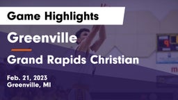 Greenville  vs Grand Rapids Christian  Game Highlights - Feb. 21, 2023