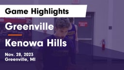 Greenville  vs Kenowa Hills  Game Highlights - Nov. 28, 2023