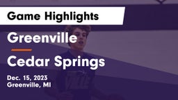 Greenville  vs Cedar Springs  Game Highlights - Dec. 15, 2023