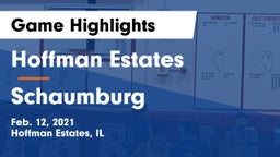 Hoffman Estates  vs Schaumburg  Game Highlights - Feb. 12, 2021