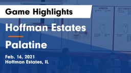 Hoffman Estates  vs Palatine  Game Highlights - Feb. 16, 2021