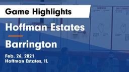 Hoffman Estates  vs Barrington  Game Highlights - Feb. 26, 2021