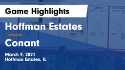 Hoffman Estates  vs Conant  Game Highlights - March 9, 2021