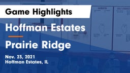 Hoffman Estates  vs Prairie Ridge  Game Highlights - Nov. 23, 2021