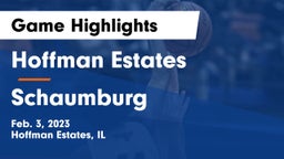 Hoffman Estates  vs Schaumburg  Game Highlights - Feb. 3, 2023