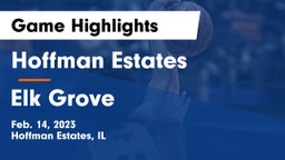 Hoffman Estates  vs Elk Grove  Game Highlights - Feb. 14, 2023