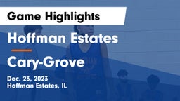 Hoffman Estates  vs Cary-Grove  Game Highlights - Dec. 23, 2023