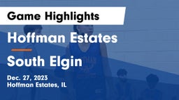 Hoffman Estates  vs South Elgin  Game Highlights - Dec. 27, 2023
