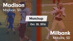 Matchup: Madison  vs. Milbank  2016