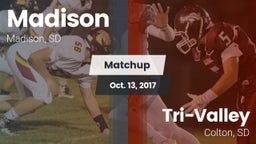 Matchup: Madison  vs. Tri-Valley  2017