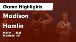 Madison  vs Hamlin  Game Highlights - March 7, 2023