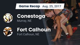 Recap: Conestoga  vs. Fort Calhoun  2017