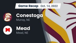 Recap: Conestoga  vs. Mead  2022