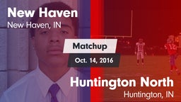 Matchup: New Haven High vs. Huntington North  2016