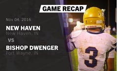 Recap: New Haven  vs. Bishop Dwenger  2016