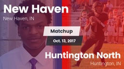 Matchup: New Haven High vs. Huntington North  2017