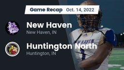 Recap: New Haven  vs. Huntington North  2022