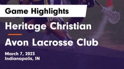 Heritage Christian  vs Avon Lacrosse Club Game Highlights - March 7, 2023