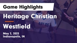 Heritage Christian  vs Westfield  Game Highlights - May 2, 2023