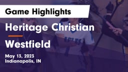 Heritage Christian  vs Westfield  Game Highlights - May 13, 2023