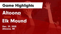 Altoona  vs Elk Mound  Game Highlights - Dec. 29, 2020