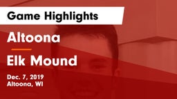 Altoona  vs Elk Mound  Game Highlights - Dec. 7, 2019