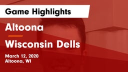 Altoona  vs Wisconsin Dells  Game Highlights - March 12, 2020