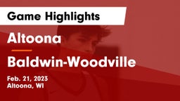Altoona  vs Baldwin-Woodville  Game Highlights - Feb. 21, 2023