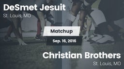 Matchup: DeSmet Jesuit High vs. Christian Brothers  2016