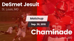 Matchup: DeSmet Jesuit High vs. Chaminade  2016