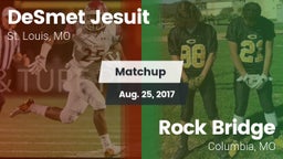 Matchup: DeSmet Jesuit High vs. Rock Bridge  2017